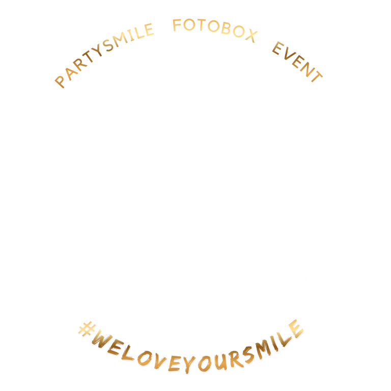 Logo Slogan in gold: "PartySmile Fotobox Event #WeLoveYourSmile". Hintergrund weiß.